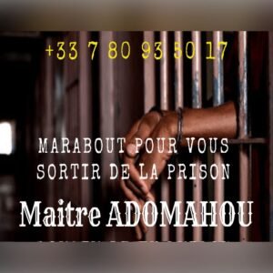 Marabout puissant spécialisé dans les rituels pour sortir de prison
