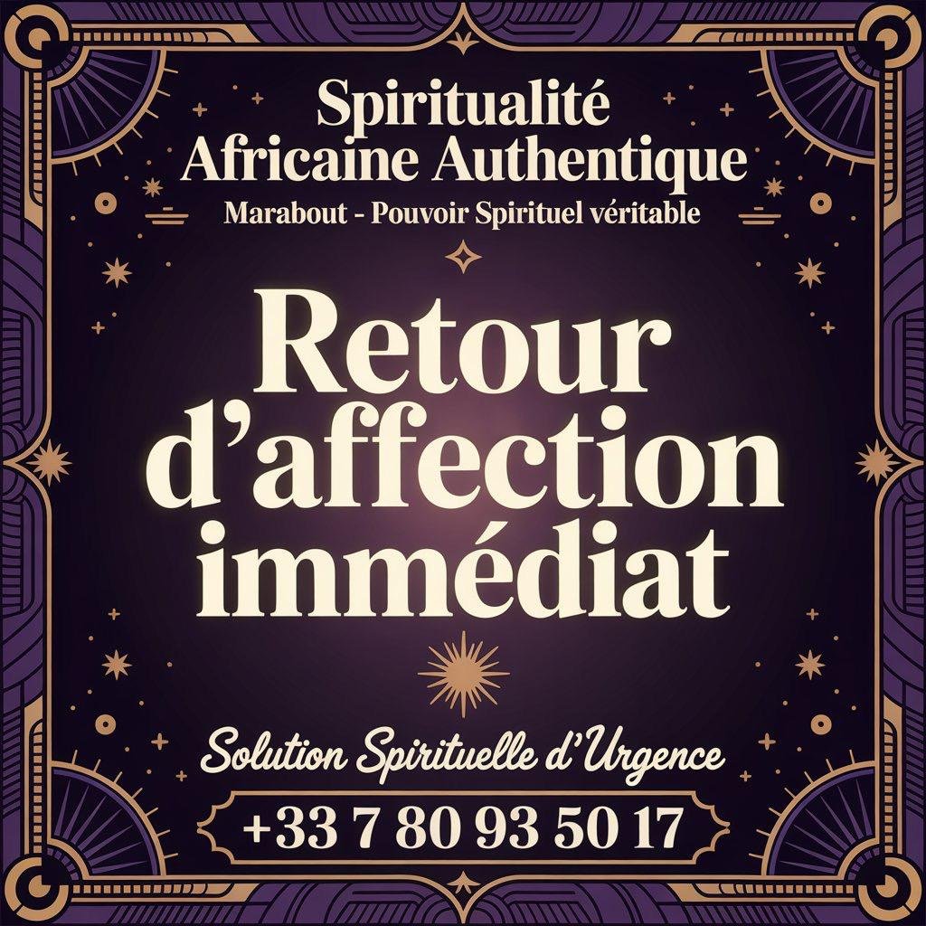 Retour d’affection immédiat pour une réconciliation amoureuse rapide